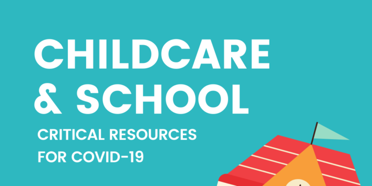 Image of school with text " Childcare and School: Critical Resources for COVID19"